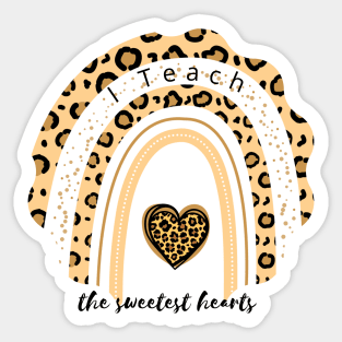 I TEACH THE SWEET HEARTS - Leopard Rainbow Sticker